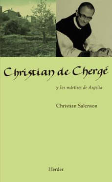 christian de cherge y los martires de argelia-christian salenson-9788425442438