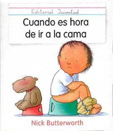 cuando es hora de ir a la cama-nick butterworth-9788426129338