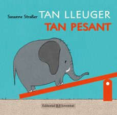 tan lleuger, tan pesant-susanne straber-9788426142238