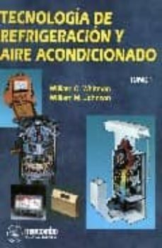 tecnologia de refrigeracion y aire acondicionado (t. i)-william whitman-whilliam m. johnson-9788426711038