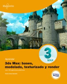 aprender 3ds max: bases, modelado, texturizado y render-sonia llena hurtado-9788426732538