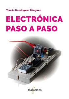 electronica practica paso a paso-tomas dominguez-9788426739438