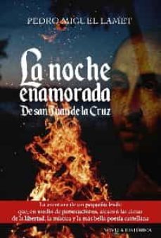 la noche enamorada de san juan de la cruz-pedro miguel lamet-9788427146938