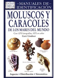 moluscos y caracoles de los mares del mundo: manuales de identifi cacion (2ª ed.)-9788428212038