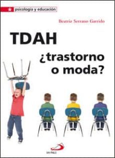 tdah: ¿trastorno o moda?-9788428546638