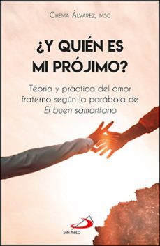 ¿y quien es mi projimo?-chema alvarez-9788428572538