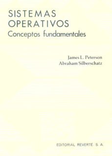 conceptos de sistemas operativos: conceptos fundamentales-james l. peterson-abraham silberschatz-9788429126938