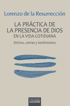 la practica de la presencia de dios en la vida cotidiana-9788430121038