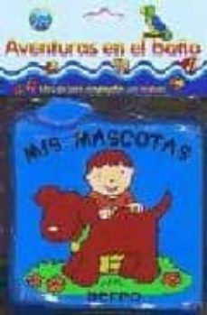 mis mascotas (aventuras en el baño)-david crossley-9788430598038