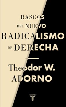 rasgos del nuevo radicalismo de derecha-theodor w. adorno-9788430622238