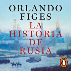 la historia de rusia (audiolibro)-orlando figes-9788430626038