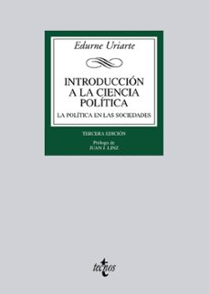 introduccion a la ciencia politica: la politica en las sociedades (3ª ed.)-edurne uriarte-9788430951338