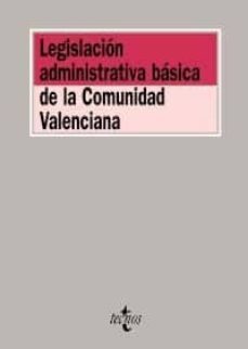 legislacion administrativa basica de la comunidad valenciana-9788430952038