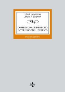 compendio de derecho internacional publico (5ª ed.)-oriol casanovas-angel j. rodrigo-9788430969838