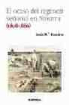 el ocaso del regimen señorial en navarra (1808-1860)-9788431322038