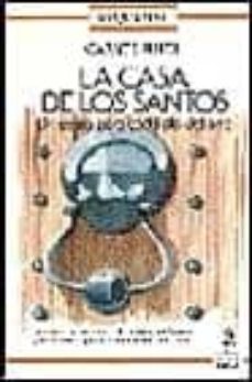 la casa de los santos: un santo para cada dia del año (3ª ed.)-9788432124938
