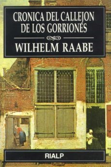 cronica del callejon de los gorriones-wilhelm raabe-9788432128738