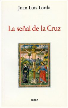 la señal de la cruz-juan luis lorda-9788432131738