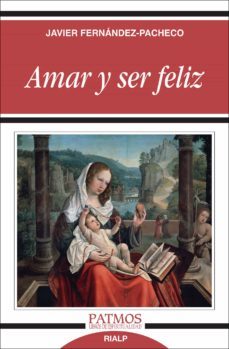 amar y ser feliz-9788432136238