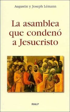 la asamblea que condeno a jesucristo (ebook)-augustin lemann-joseph lemann-9788432144738