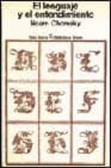 el lenguaje y el entendimiento (4ª ed.)-noam chomsky-9788432203138