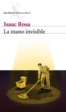 la mano invisible-isaac rosa-9788432209338