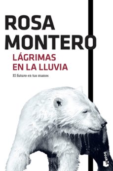 lagrimas en la lluvia-rosa montero-9788432229138