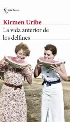 la vida anterior de los delfines (ebook)-kirmen uribe-9788432240638