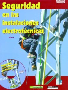 seguridad en las instalaciones electrotecnicas (incluye cd-rom)-9788432917738