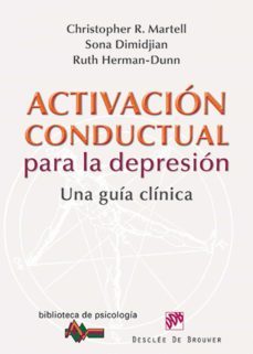 activacion conductual para la depresion (ebook)-christopher r. martell-sona dimidjian-ruth herman dunn-9788433036438