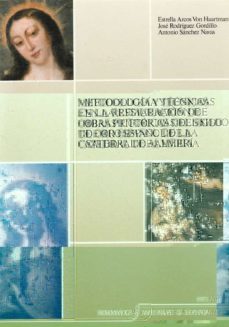 metodologia... restauracion obras pictoricas s.oro catedral almer ia-9788433815538