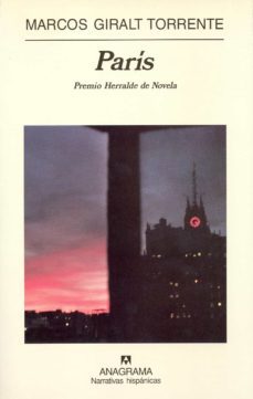 paris  (premio herralde de novela 1999)-marcos giralt torrent-marcos giralt torrente-9788433924438