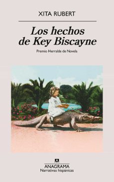 los hechos de key biscayne-xita rubert-9788433927538