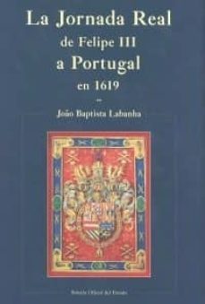 la jornada real de felipe iii a portugal en 1619-9788434023338