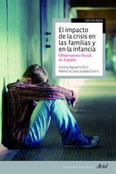 el impacto de la crisis en las familias y en la infancia (ebook)-vicenç navarro-monica (codir.) clua losada-9788434405738