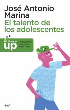 el talento de los adolescentes-jose antonio marina-9788434418738