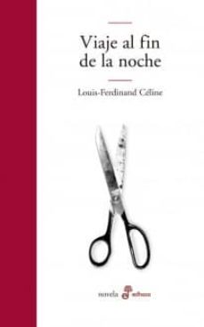 viaje al fin de la noche (4ª ed.)-louis ferdinand celine-9788435008938