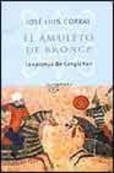 el amuleto de bronce: la epopeya de gengis khan-jose luis corral-9788435069038
