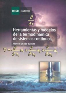 herramientas y modelos de la termodinamica de sistemas continuos-manuel criado sancho-9788436258738