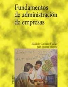 fundamentos de administracion de empresas-eduardo gonzalez fidalgo-juan ventura victoria-9788436818338