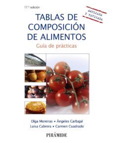 tablas de composicion de alimentos: guia de practicas (17ª ed.)-9788436833638