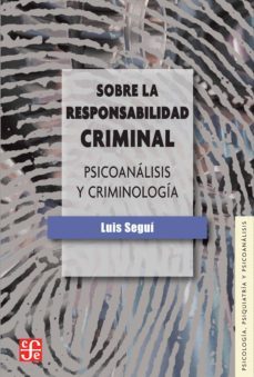 sobre la responsabilidad criminal: psicoanalisis y criminologia-9788437506838