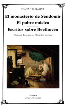 el monasterio de sendomir; el pobre musico; escritos sobre beethoven-9788437644738