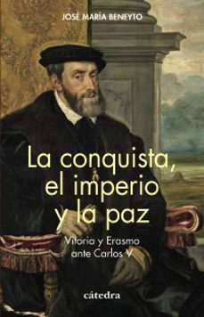 la conquista, el imperio y la paz-9788437647838