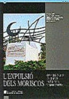 lexpulsio dels moriscos : consequències en mon islamic i mon cristia-9788439327738