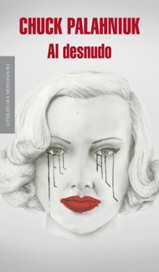 al desnudo-chuck palahniuk-9788439725138