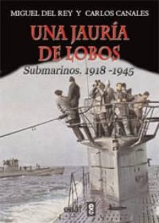 una jauría de lobos-miguel del rey-carlos canales-9788441431638