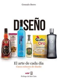 diseño. el arte de cada dia: casos exitosos de diseño-gonzalo berro-9788441436138