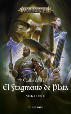 el fragmento de plata (callis & toll)-nick horth-9788445012338