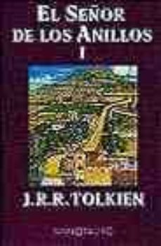 la comunidad del anillo (el señor de los anillos; t.1)-j.r.r. tolkien-9788445070338